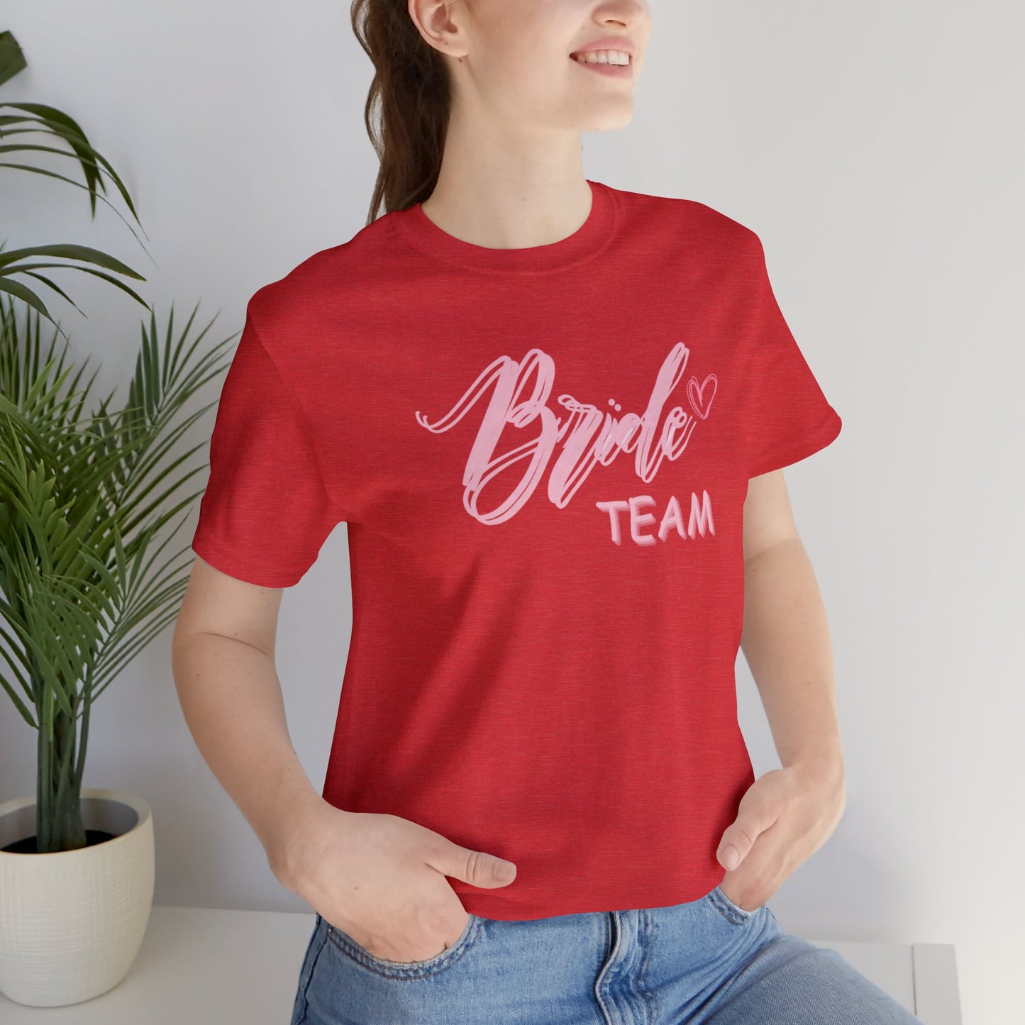 Bride Team Shirt Bridal Part T Shirt Jersey Short Sleeve Tee