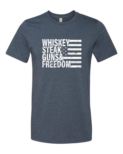 Whiskey Steak Guns & Freedom Tee Shirt