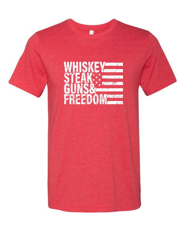 Whiskey Steak Guns & Freedom Tee Shirt