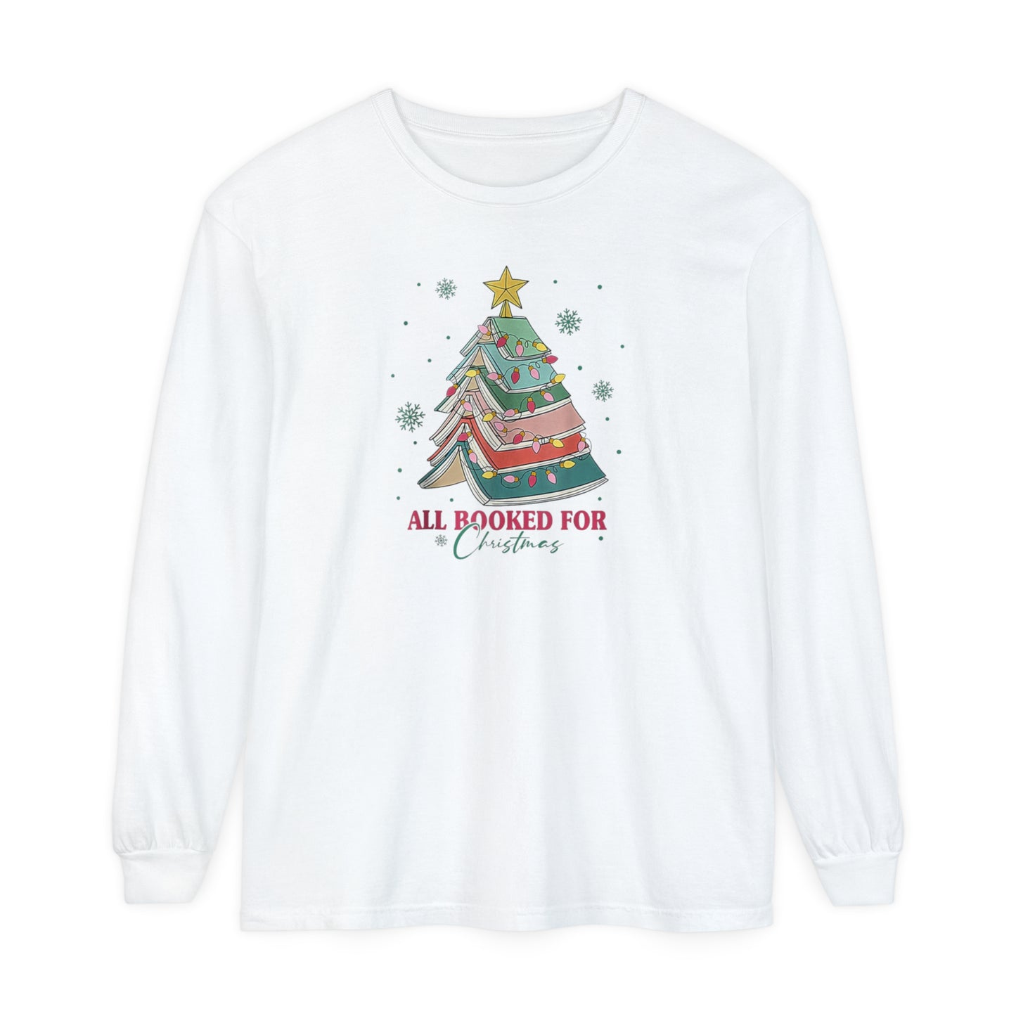 Christmas Bookworm Long Sleeve Shirt All Booked for Christmas Unisex Long Sleeve T-Shirt