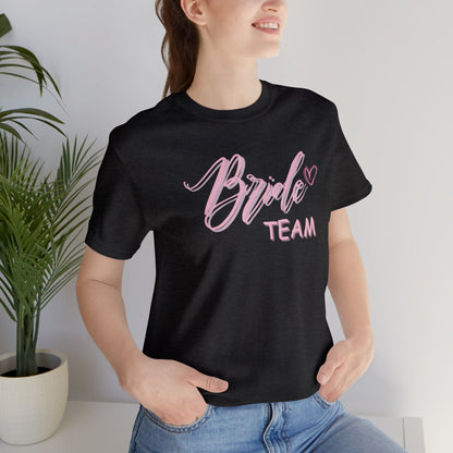 Bride Team Shirt Bridal Part T Shirt Jersey Short Sleeve Tee