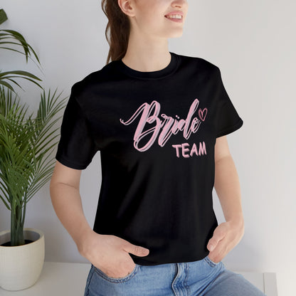 Bride Team Shirt Bridal Part T Shirt Jersey Short Sleeve Tee