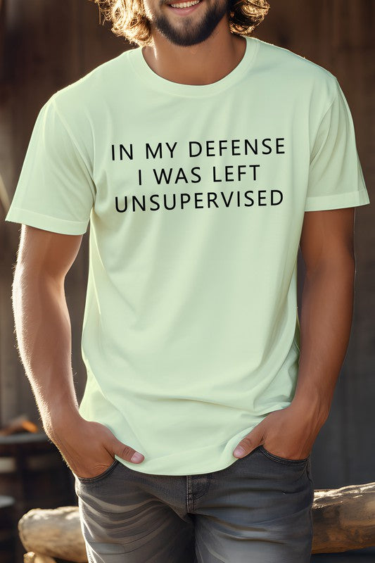 In My Defense I Was Left Unsupervised Funny Coworker Gift Quotes Unisex Graphic Tee Shirt