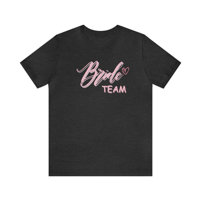 Bride Team Shirt Bridal Part T Shirt Jersey Short Sleeve Tee