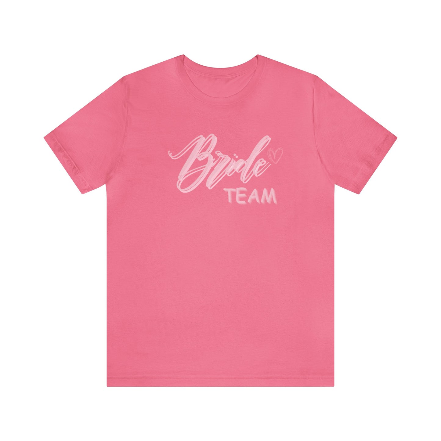 Bride Team Shirt Bridal Part T Shirt Jersey Short Sleeve Tee