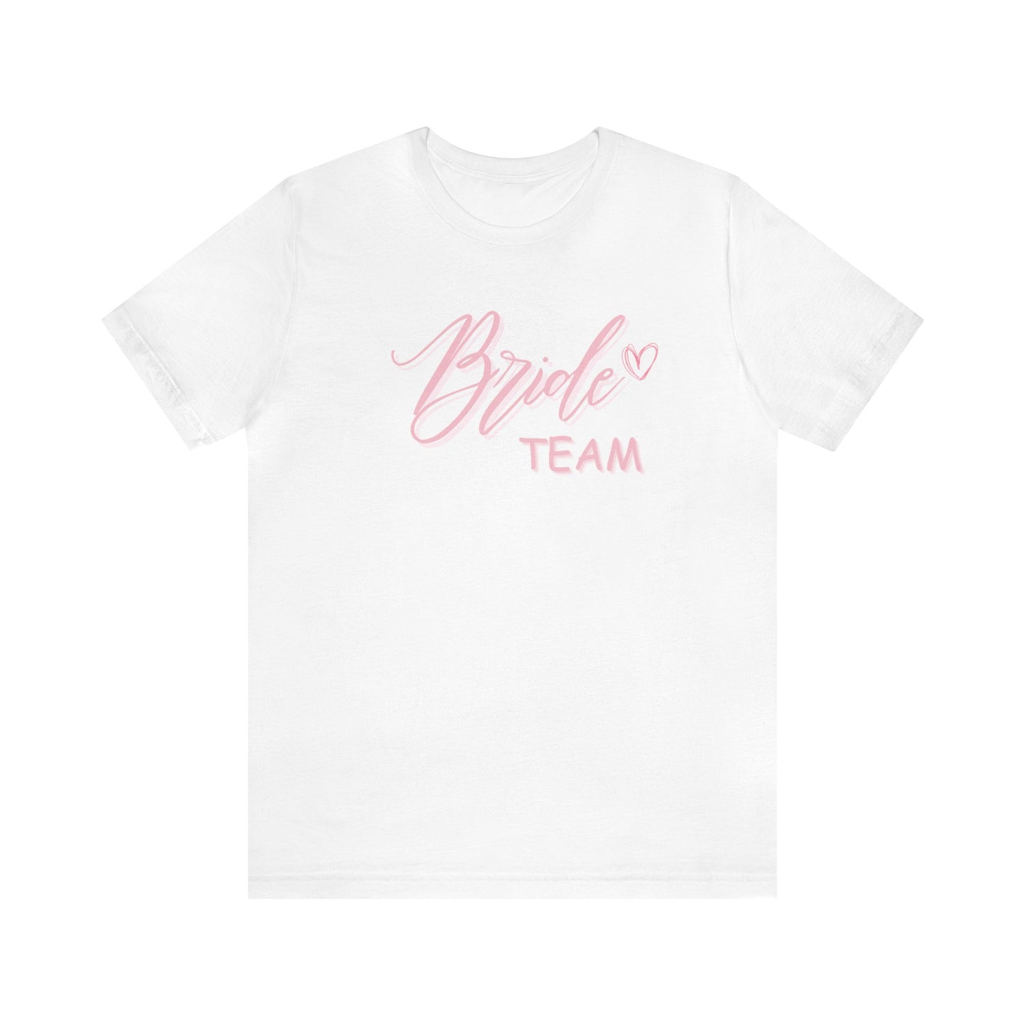 Bride Team Shirt Bridal Part T Shirt Jersey Short Sleeve Tee