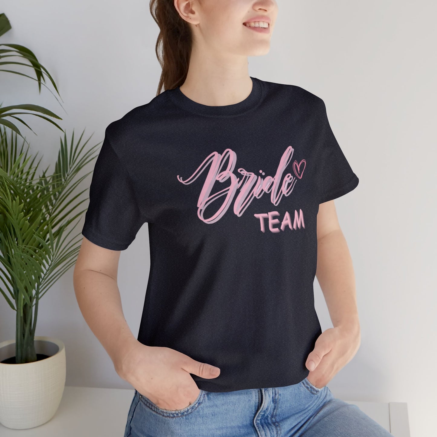 Bride Team Shirt Bridal Part T Shirt Jersey Short Sleeve Tee